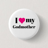Ik hou van mijn godmoeder Pinback Button (Voorkant)