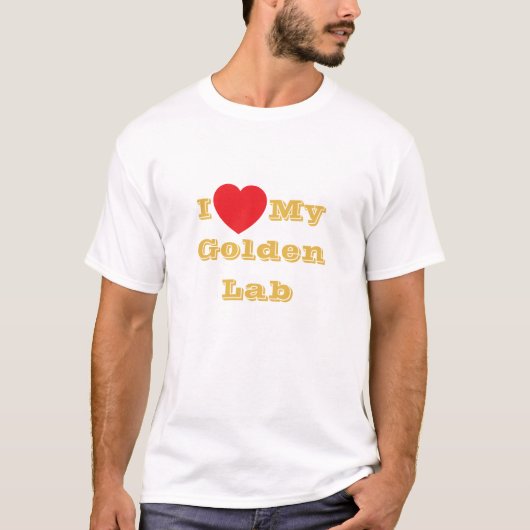 Ik hou van mijn Golden Lab T-shirt (Voorkant)
