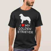 Ik hou van mijn Golden Retriever Dog 531 T-shirt (Voorkant)