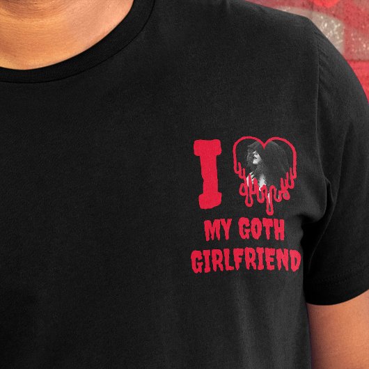Ik hou van mijn Gothic Vriendin Drip Red Heart Fot T-shirt