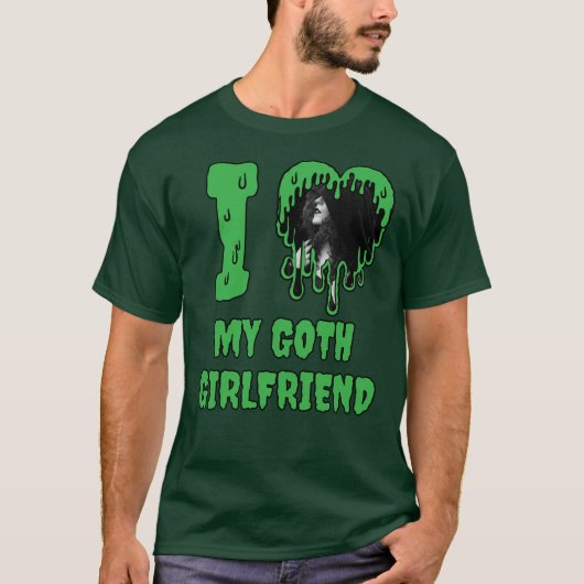Ik hou van mijn Gothic Vriendin Green Slime Heart T-shirt (Voorkant)