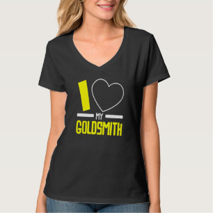 Ik hou van mijn goudsmid juwelier sieradenmaker Go T-shirt