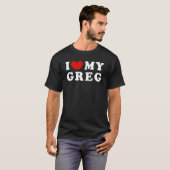 Ik hou van mijn Greg ik hoor mijn Greg T-shirt (Voorkant volledig)