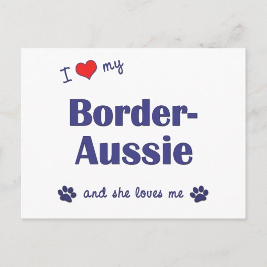 Ik hou van mijn grens-Aussie (Vrouw Dog) Briefkaart (Voorkant)