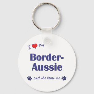 Ik hou van mijn grens-Aussie (Vrouw Dog) Sleutelhanger