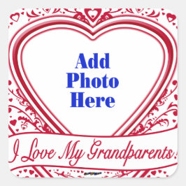 Ik hou van mijn grootouders! Foto Red Hearts Vierkante Sticker