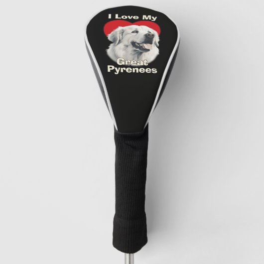 Ik hou van mijn grote Pyreneeën hond Golfheadcover (Voorkant)