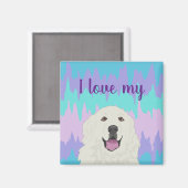 ik hou van mijn Grote Pyreneeën Magneet (Voorkant / Achterkant)