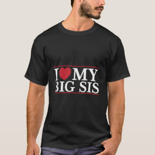 Ik hou van mijn grote zus hart zus broer citaat be t-shirt