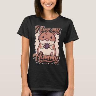 Ik hou van mijn Hammy Dwerg Syrische Europese Goud T-shirt