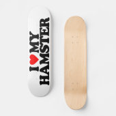 IK HOU VAN MIJN HAMSTER SKATEBOARD (Voorkant)