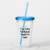 Ik hou van mijn handen omdraaien en slikken acryl drinkbeker (Achterkant)