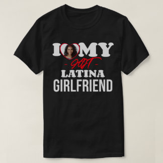 Ik hou van mijn HEET Latina Vriendin I Custom Foto T-shirt