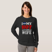 Ik hou van Mijn Heet Salvadoraanse vrouw. T-shirt (Voorkant volledig)