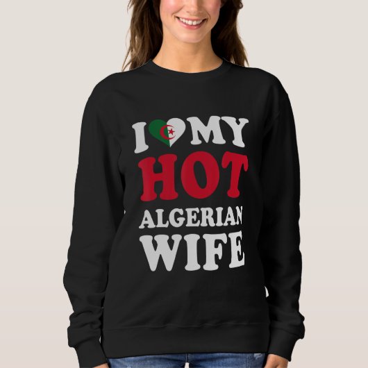 Ik hou van mijn hete Algerijnse vrouw grappig echt Trui (Voorkant)