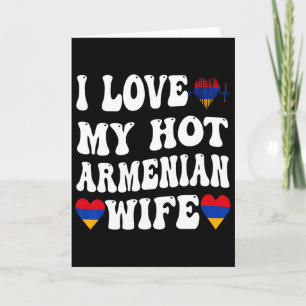 Ik hou van mijn hete Armeense vrouw Armenië vlag h Kaart