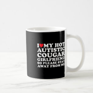 Ik hou van mijn hete autistische cougar Vriendin a Koffiemok