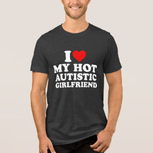 Ik hou van mijn hete autistische Vriendin Tri-Blend Shirt