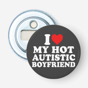 Ik hou van mijn hete autistische vriendje button flesopener