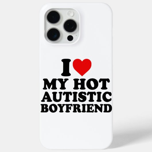 Ik hou van mijn hete autistische vriendje Case-Mate iPhone case (Achterkant)