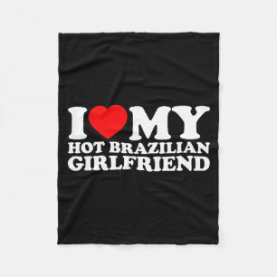 Ik hou van mijn hete Braziliaanse vriendin  Fleece Deken