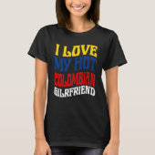 Ik hou van mijn hete Colombiaanse Vriendin Colombi T-shirt (Voorkant)