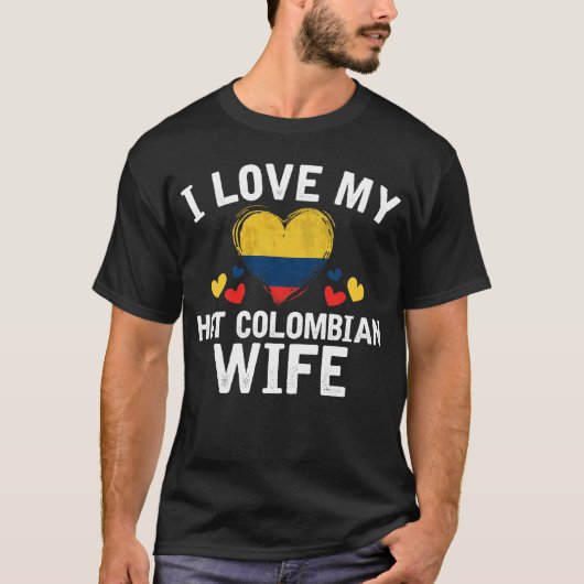 Ik hou van mijn hete Colombiaanse vrouw T-shirt ca (Voorkant)