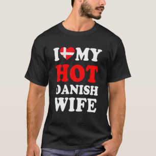 Ik hou van mijn hete Deense vrouw, grappig cadeau T-shirt