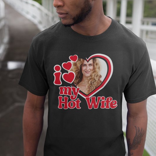 Ik hou van mijn hete foto van mijn vrouw t-shirt
