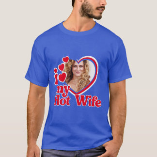 Ik hou van mijn hete foto van mijn vrouw t-shirt