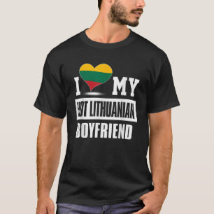Ik hou van mijn hete Litouwse vriendje Litouwen T-shirt