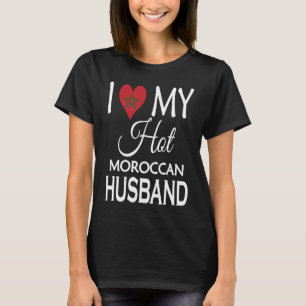 Ik hou van mijn hete Marokkaanse man Marokkaanse T-shirt
