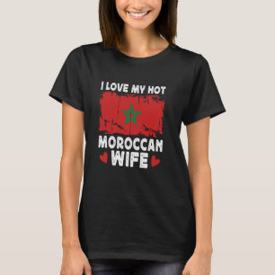 Ik hou van mijn hete marokkaanse vrouw echtgenoten t-shirt