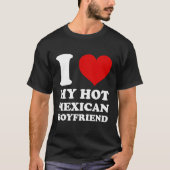 Ik hou van mijn hete Mexicaanse vriend Ik hart mij T-shirt (Voorkant)