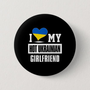Ik hou van mijn hete Oekraïense vriendin Oekraine  Ronde Button 5,7 Cm