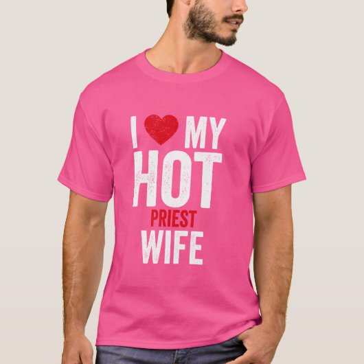 Ik hou van mijn hete priestervrouw t-shirt (Voorkant)