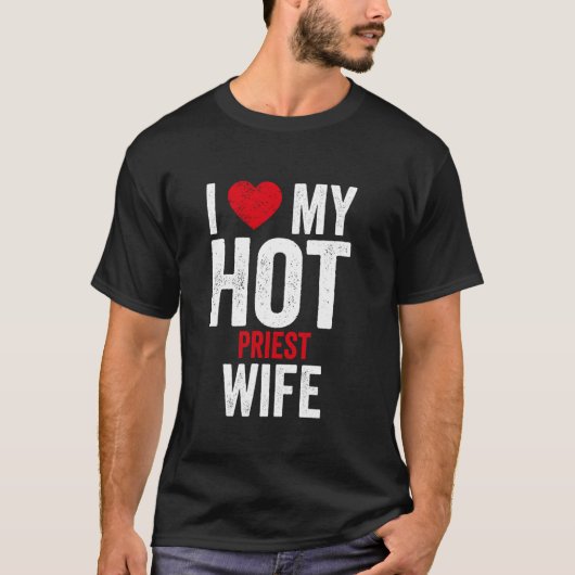 Ik hou van mijn hete priestervrouw t-shirt (Voorkant)