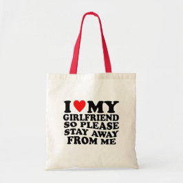 Ik hou van mijn hete vriendin - Grappige tekst ont Tote Bag