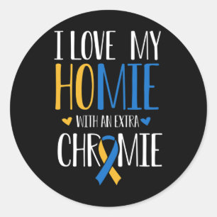 Ik hou van mijn homie met een extra chromie down s ronde sticker