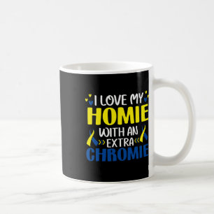 Ik hou van mijn homie met een extra chromie-trisom koffiemok