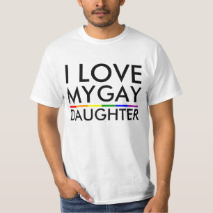 IK HOU VAN MIJN HOMO DOCHTER T-SHIRT