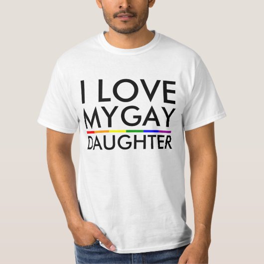 IK HOU VAN MIJN HOMO DOCHTER T-SHIRT (Voorkant)
