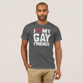 IK HOU VAN MIJN HOMO VRIENDEN T-SHIRT (Voorkant volledig)