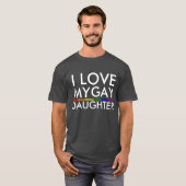 IK HOU VAN MIJN HOMODOCHTER T-SHIRT (Voorkant volledig)