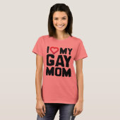 IK HOU VAN MIJN HOMOMOEDER - T-SHIRT (Voorkant volledig)