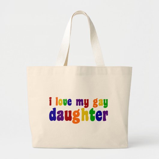 Ik hou van mijn homoseksuele dochter grote tote bag (Voorkant)