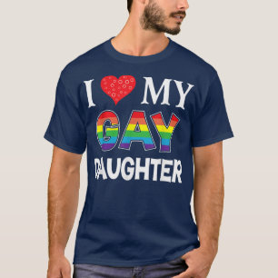 Ik hou van mijn homoseksuele dochter LGBT Lesbian T-shirt