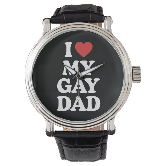 Ik hou van mijn homoseksuele vader Ik hart mijn ho Horloge (Voorkant)