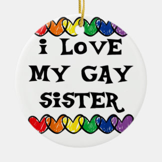 Ik hou van mijn homoseksuele zus LGBT-cadeau homo Keramisch Ornament