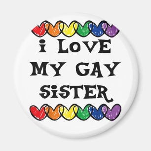 Ik hou van mijn homzusje LGBT Gift Gay Lesbian Mar Magneet
